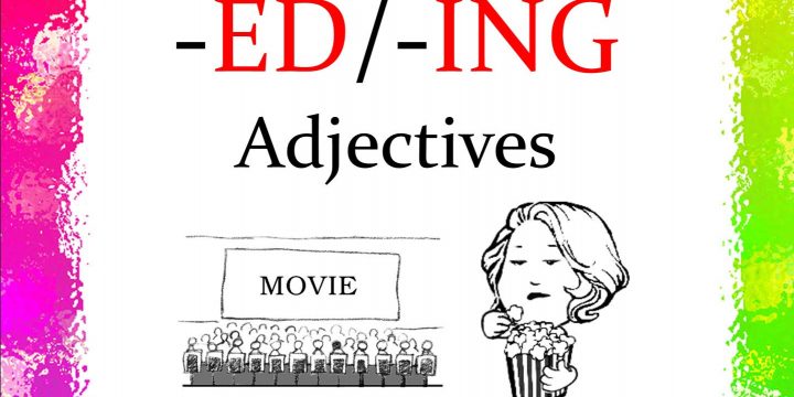 Contoh Adjectives yang Berakhiran -ED dan -ING